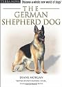 The German Shepherd Dog [With Dog Training DVD]