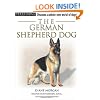 The German Shepherd Dog [With Dog Training DVD]