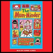 The Mum Minder | [Jacqueline Wilson]
