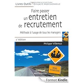 Faire passer un entretien de recrutement : Méthode à l'usage de tous les managers