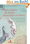 Wann tranken die T�rken ihren Kaffee...