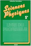 Sciences physiques - 5e. Professeur