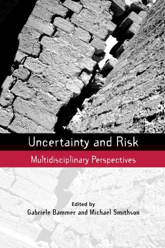Uncertainty and Risk: Multidisciplinary Perspectives (Earthscan Risk in Society)