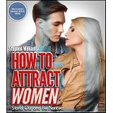 How To Attract Women: Stand Out and Be Noticed (Positive Thinking Series)