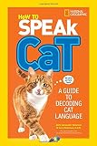 How to Speak Cat: A Guide to Decoding Cat Language