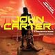 John Carter in 'A Princess of Mars': Barsoom Series, Book 1