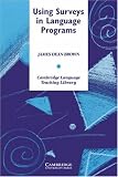 Using Surveys in Language Programs (Cambridge Language Teaching Library) (Cambridge Language Teaching Library)