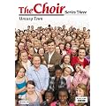 The Choir Series 3: Unsung Town [DVD]
