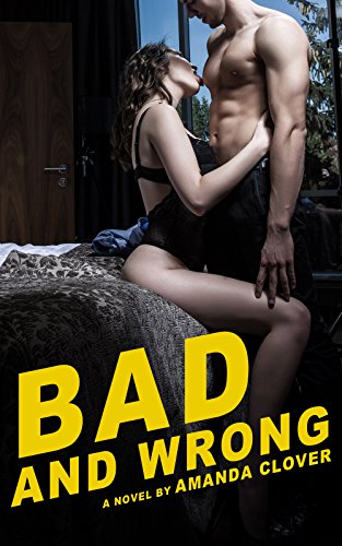 Bad and Wrong (The Black Dove Book 1)