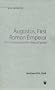 Augustus, First Roman Emperor: Power, Propaganda and the Politics of Survival (Bristol Phoenix Press - Greece and Rome Live)