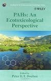 PAHs: An Ecotoxicological Perspective (Ecological & Environmental Toxicology Series)