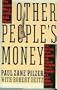 Other People's Money: The Inside Story of the S&L Mess