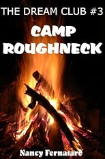 The Dream Club #3 - Camp Roughneck