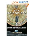 The Scientists: A History of Science Told Through the Lives of Its Greatest Inventors