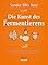 Die Kunst des Fermentier...