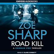 Road Kill: Charlie Fox, Book 5 | Zoe Sharp