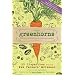 Greenhorns: 50 Dispatches from the New Farmers' Movement