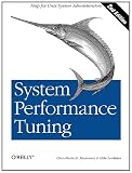 System Performance Tuning, 2nd Edition (O'Reilly System Administration)