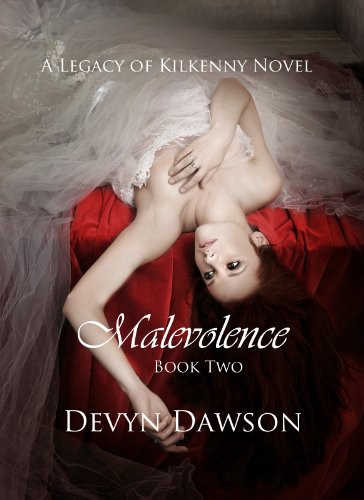 Malevolence - Legacy Series Book Two (The Legacy Series) by Devyn Dawson