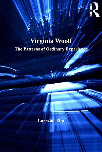 Virginia Woolf: The Patterns of Ordinary Experience