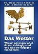 Das ultimative Wetter-Buch - Ratgeber Biowetter und Gesundheit