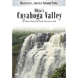 Discoveries...America National Parks: Ohio's Cuyahoga Valley & Other National Park Service Units