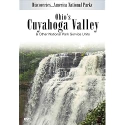 Discoveries...America National Parks: Ohio's Cuyahoga Valley & Other National Park Service Units