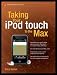 Taking Your iPod touch to the Max (Technology in Action)