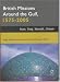 British Missions Around the Gulf, 1575-2005: Iran, Iraq, Oman, Kuwait