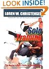 Solo Training: The Martial Artist's Guide to Training Alone