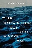 When Captain Flint Was Still a Good Man Image of When Captain Flint Was Still a Good Man