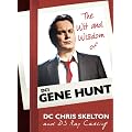 The Wit and Wisdom of Gene Hunt