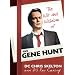 The Wit and Wisdom of Gene Hunt