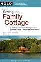 Saving the Family Cottage: A Guide to Succession Planning for Your Cottage, Cabin, Camp or Vacation Home