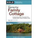 Saving the Family Cottage: A Guide to Succession Planning for Your Cottage, Cabin, Camp or Vacation Home ~ Stuart J. Hollander