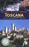 Toscana (Toskana) - Reisehandbuch und Karte - Das umfassende Reisehandbuch zur Toscana - Michael M&uuml;ller