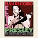 Elvis: Restored