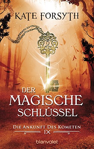 Der magische Schlüssel 9: Die Ankunft des Kometen (German Edition)