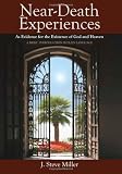Near-Death Experiences as Evidence for the Existence of God and Heaven: A Brief Introduction in Plain Language