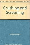 Crushing and screening