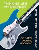 Thinking Like an Engineer: An Active Learning Approach (2nd Edition) [Spiral-bound] [2012] 2 Ed. Elizabeth A. Stephan, William J. Park, Benjamin L. Sill, David R. Bowman, Matthew W. Ohland