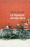 La Havane année zéro par Suárez