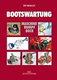 Bootswartung: Maschine - Rumpf - Deck