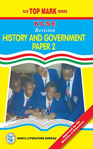 KCSE Revision History and Government: Paper 2 (KLB Top Mark Series)