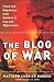 Image of The Blog of War: Front-Line Dispatches from Soldiers in Iraq and Afghanistan