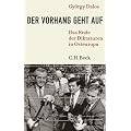 1989 - Der Vorhang geht auf: Das Ende der Diktaturen in Osteuropa