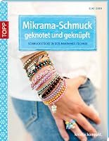 Mikrama-Schmuck in Makramee-Technik 