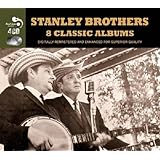 8 Classic Albums - Stanley Bros.