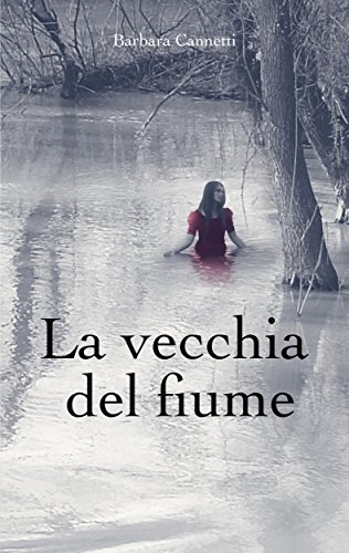 La vecchia del fiume (Italian Edition)