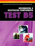 ASE Test Prep Series -- Collision (B5): Mechanical and Electrical Components - 1401836674